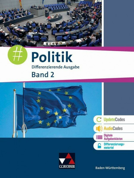 #Politik – Baden-Württemberg - neu / #Politik Baden-Württemberg 2 - neu: Unterrichtswerk für Gemeinschaftskunde / Jahrgangsstufen 9/10: Jahrgangsstufe ... neu: Unterrichtswerk für Gemeinschaftskunde)