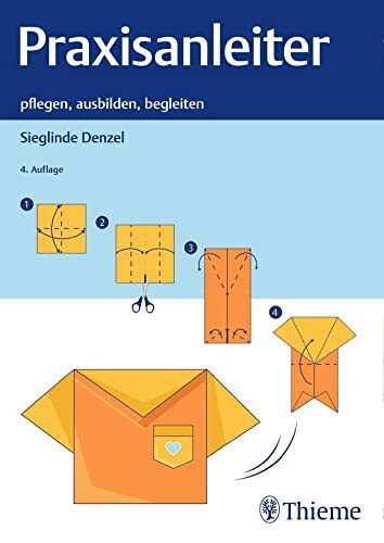 Praxisanleiter: pflegen, ausbilden, begleiten
