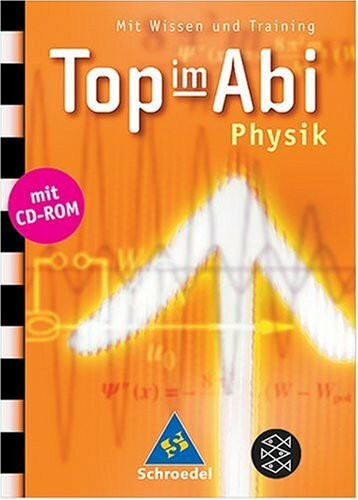 Top im Abi. Abiturhilfen: Physik