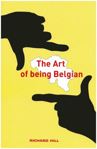 The Art of Being Belgian: Brussels, Belgium and beyond