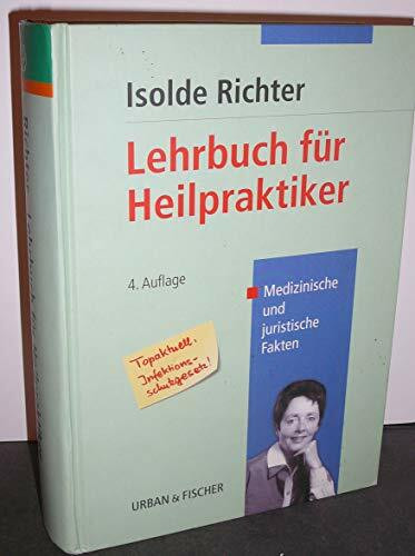 Lehrbuch für Heilpraktiker. Medizinische und juristische Grundlagen