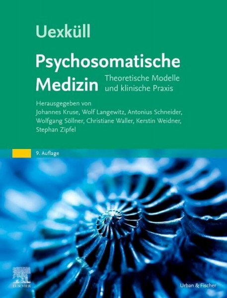 Uexküll, Psychosomatische Medizin: Theoretische Modelle und klinische Praxis (MONOGRAPHIE - Fachbuch - Urban & Fischer-Verlag)
