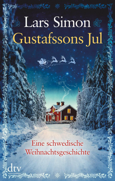 Gustafssons Jul: Eine schwedische Weihnachtsgeschichte (dtv großdruck)