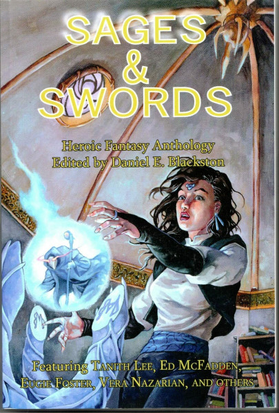 Sages & Swords: Razor-Edged Arcanum: Heroic Fantasy Anthology