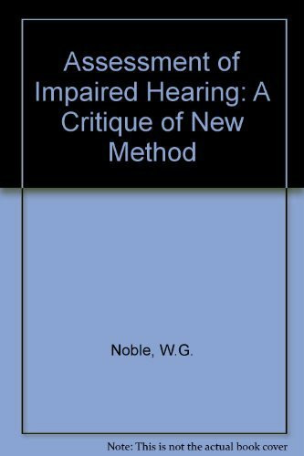 Assessment of Impaired Hearing: A Critique of New Method