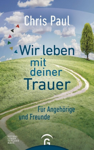 Wir leben mit deiner Trauer