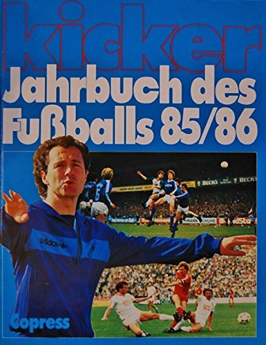 Kicker-Jahrbuch des Fussballs 1985/86