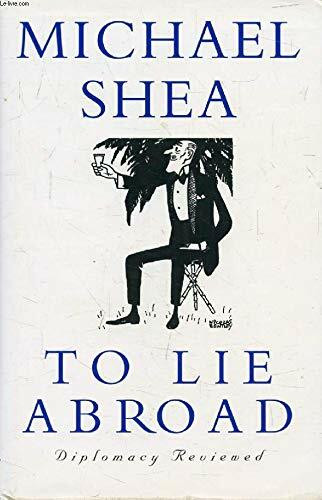 To Lie Abroad: Diplomacy Reviewed