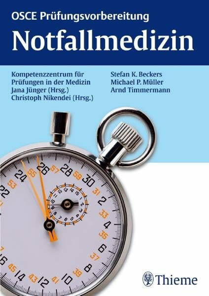 OSCE Notfallmedizin: OSCE Prüfungsvorbereitung. Kompetenzzentrum für Prüfungen in der Medizin