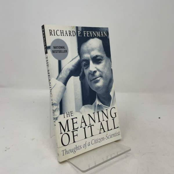 The Meaning Of It All: Thoughts Of A Citizen-scientist