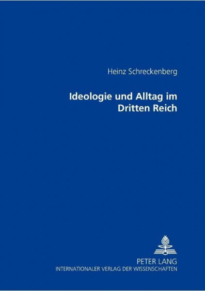 Ideologie und Alltag im Dritten Reich