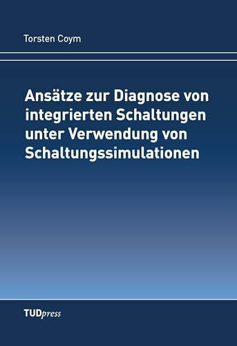 Ansätze zur Diagnose von integrierten Schaltungen unter Verwendung von Schaltungssimulationen