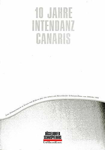 10 Jahre Intendanz Canaris