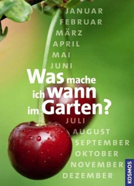 Was mache ich wann im Garten ?