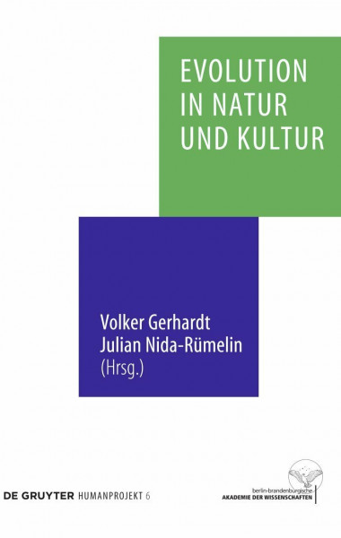 Evolution in Natur und Kultur (Humanprojekt, 6, Band 6)