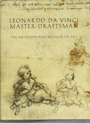 Leonardo Da Vinci: Master Draftsman (Metropolitan Museum of Art Series)