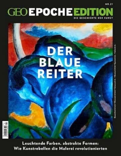 GEO Epoche Edition / GEO Epoche Edition 21/2020 - Der Blaue Reiter: Die Geschichte der Kunst GEO Epoche Edition / GEO Epoche Edition 21/2020 - Der Blaue Reiter: Die Geschichte der Kunst