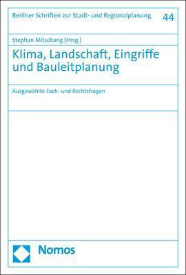 Klima, Landschaft, Eingriffe und Bauleitplanung