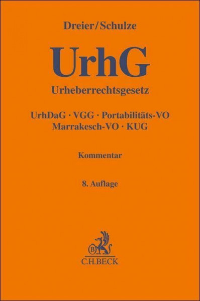 Urheberrechtsgesetz. UrhG: Urheberrechts-Diensteanbieter-Gesetz, Verwertungsgesellschaftengesetz, Nebenurheberrecht, Portabilitätsverordnung, ... Kommentar (Gelbe Erläuterungsbücher)