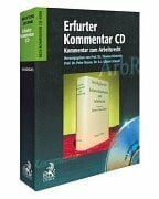 Beck'sche Kurzkommentare, Bd.51, Erfurter Kommentar zum Arbeitsrecht, m. CD-ROM: Buch und Kommentar-CD-ROM