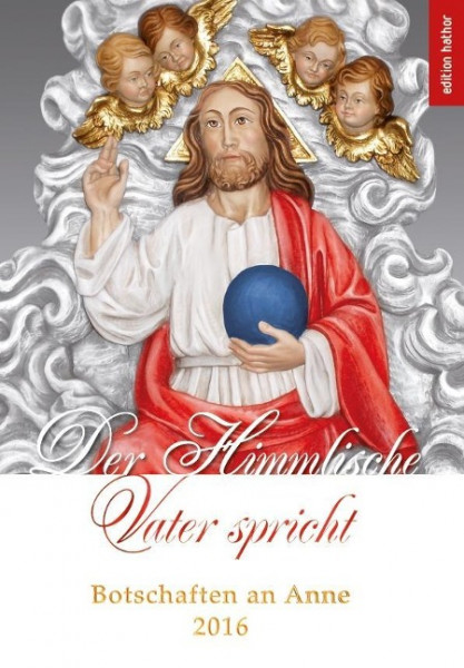 Der Himmlische Vater spricht