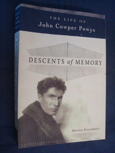Descents of Memory: The Life of John Cowper Powys
