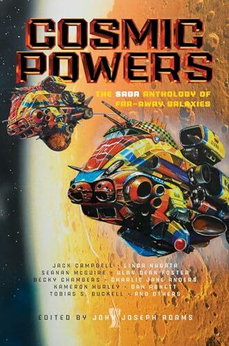COSMIC POWERS: The Saga Anthology of Far-Away Galaxies