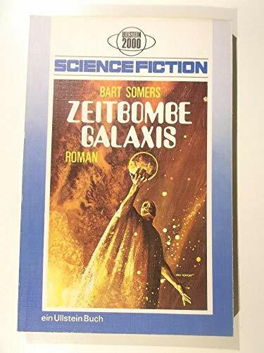 Zeitbombe Galaxis.