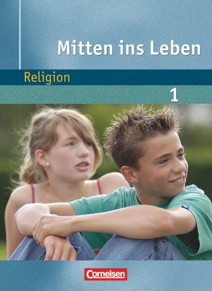 Mitten ins Leben - Religion - Band 1: 5./6. Schuljahr: Schulbuch