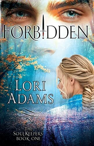 Forbidden, A Soulkeepers Novel (Book One): The Soulkeepers Forbidden, A Soulkeepers Novel (Book One): The Soulkeepers