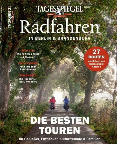 Radfahren in Berlin und Brandenburg: Tagesspiegel Sonderheft 2019