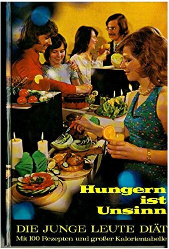 Hungern ist Unsinn : die Junge-Leute-Diät.