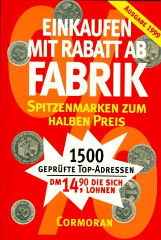 Einkaufen mit Rabatt ab Fabrik, Ausg. 1999