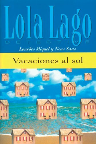 Vacaciones al sol. Serie Lola Lago. Libro: Vaccaciones al sol