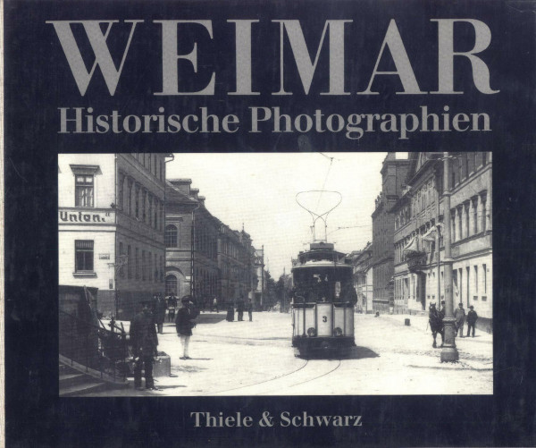 Weimar - Historische Photographien