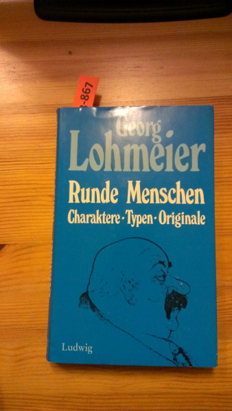 Runde Menschen. Charaktere - Typen - Originale