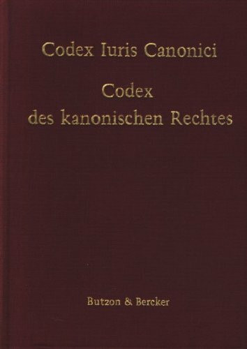 Codex Iuris Canonici. Lat. /Dt: Codex Iuris Canonici - Codex des kanonischen Rechtes