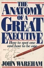 Anatomy of a Great Executive