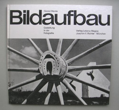 Bildaufbau. Gestaltung in der Fotografie. Bildaufbau. Gestaltung in der Fotografie.