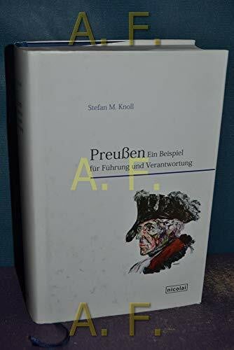 Preußen: Ein Beispiel für Führung und Verantwortung