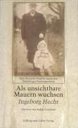 Als unsichtbare Mauern wuchsen