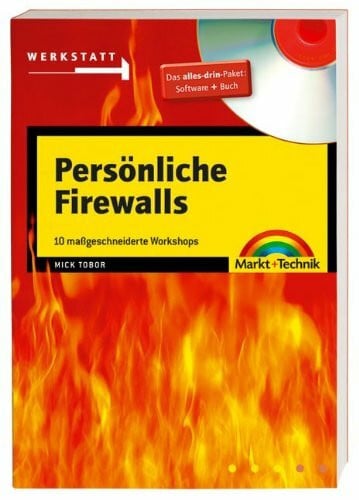 Persönliche Firewalls: 10 maßgeschneiderte Workshops (Werkstatt)