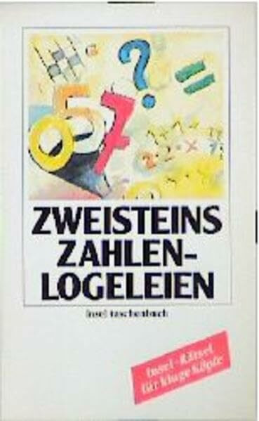 Zweisteins Zahlen-Logeleien (insel taschenbuch)