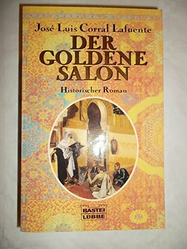 Der goldene Salon (Allgemeine Reihe. Bastei Lübbe Taschenbücher)