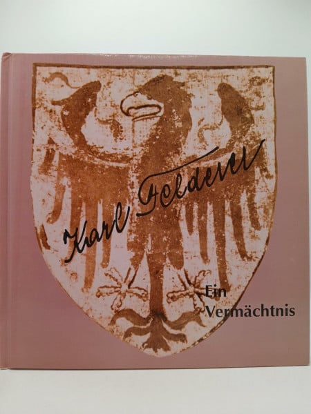 Karl Felderer - Ein Vermächtnis