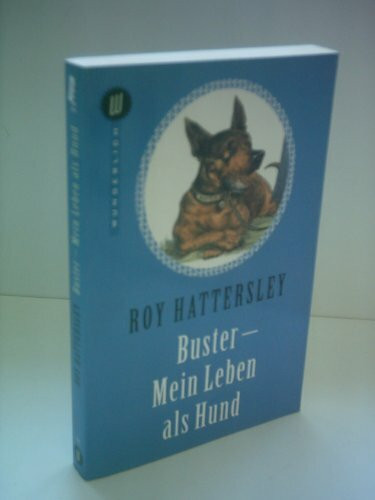 Buster: Mein Leben als Hund