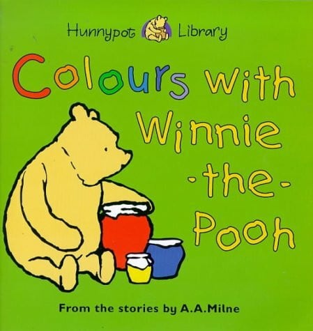 Colours with Winnie-the-Pooh (Hunnypot library)