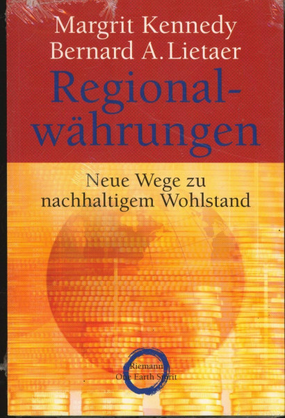 Regionalwährungen: Neue Wege zu nachhaltigem Wohlstand