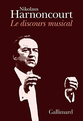 Le discours musical: Pour une nouvelle conception de la musique