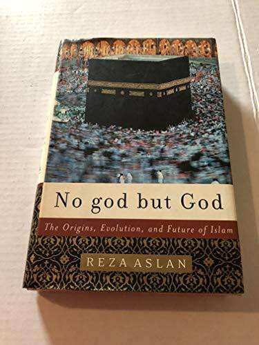 No God but God: the Origins, Evolution, and Future of Islam